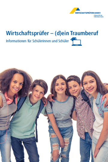 Wirtschaftsprüfer - (d)ein Traumberuf (für Schülerinnen und Schüler)