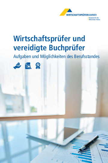 Wirtschaftsprüfer und vereidigte Buchprüfer - Aufgaben und Möglichkeiten des Berufsstandes