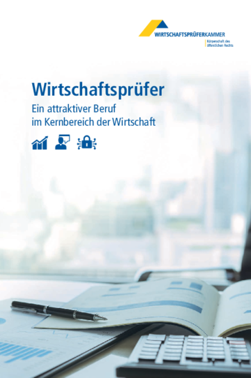 Wirtschaftsprüfer - Ein attraktiver Beruf im Kernbereich der Wirtschaft